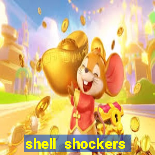 shell shockers unblocked links